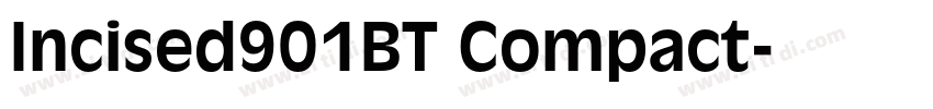 Incised901BT Compact字体转换